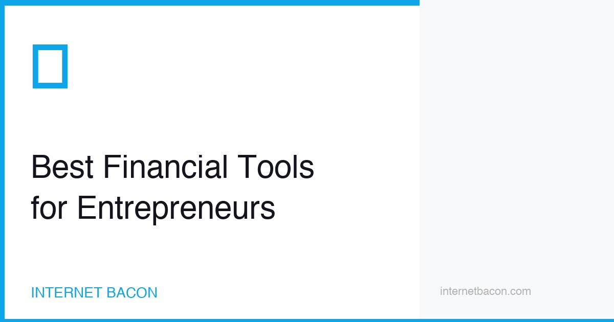Best Financial Tools for Entrepreneurs