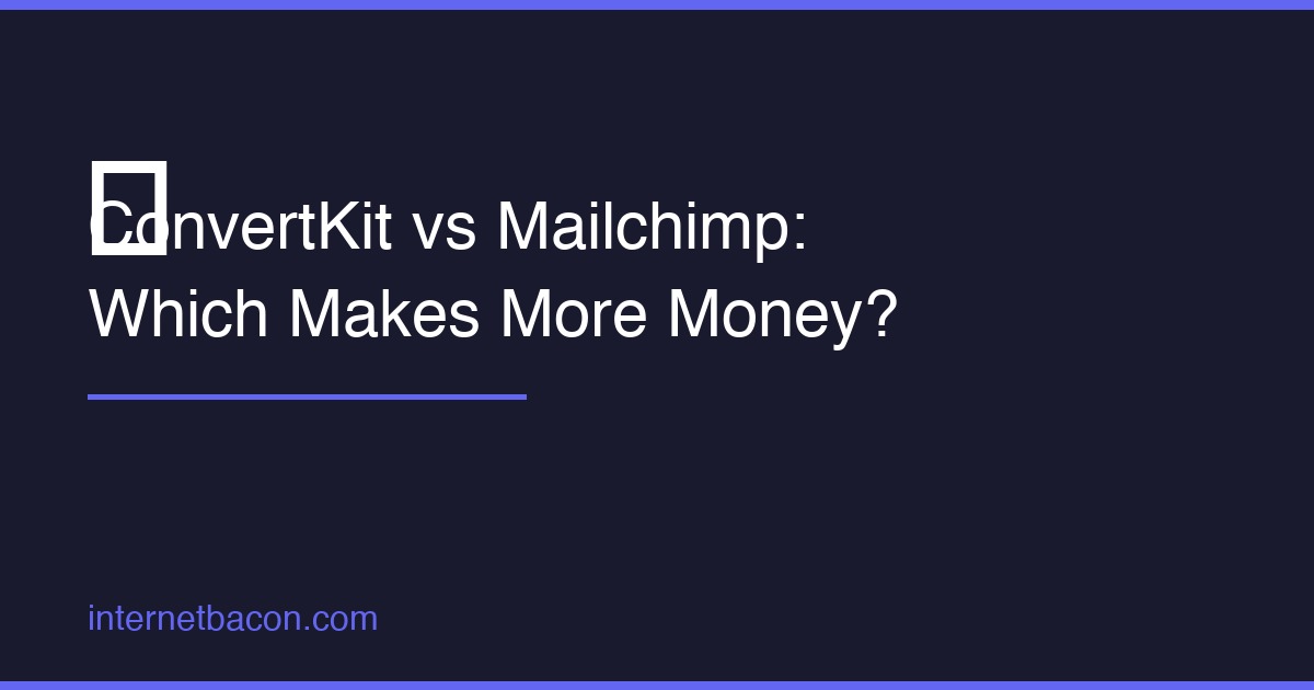 ConvertKit vs Mailchimp Which Makes More Money 2026